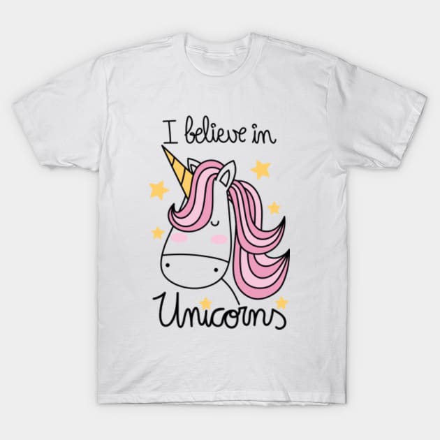 I believe in unicorns Unicorns TShirt TeePublic